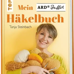 TOPP Mein ARD-Buffet Häkelbuch von Tanja Steinbach Solange Der Vorrat Reicht