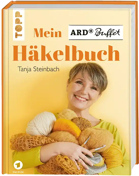 TOPP Mein ARD-Buffet Häkelbuch von Tanja Steinbach Solange Der Vorrat Reicht