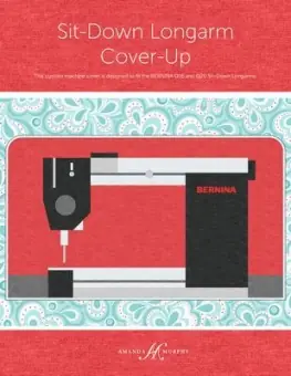 Top-Preis Nähanleitung BERNINA Q-Serie Haube – Sit Down Longarm Cover-Up Staubschutzhülle – Amanda Murphy Schnittmuster