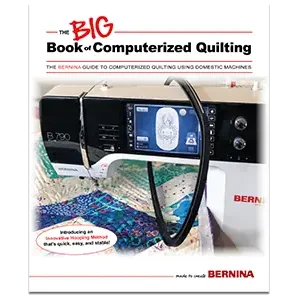 BERNINA The Big Book of Computerized Quilting Must-Have
