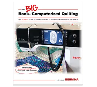 BERNINA The Big Book of Computerized Quilting Must-Have